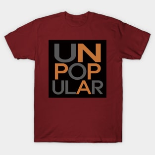 Unpopular T-Shirt